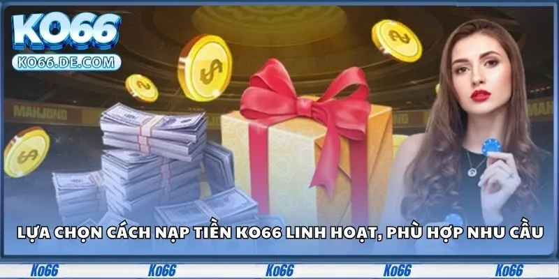 Nạp Tiền Ko66 - Cẩm Nang Giao Dịch An Toàn Cho Tân Thủ 3 Người dùng có thể gặp lỗi nạp tiền Ko66 vì những lý do sau